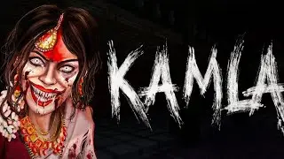 KAMLA GAMEPLAY ( HORROR GAME )
