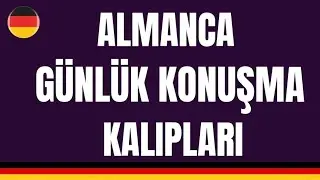 🇩🇪 TEMEL ALMANCA GÜNLÜK ALMANCA KONUŞMA KALIPLARI  (A1-B1)#Almanca  #almancaöğren#almancakonuşma