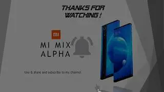 Xiaomi Mi Mix Alpha Reviews,Specifications,Fiche Technique,مواصفات
