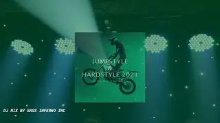 Jumpstyle & Hardstyle 2021 (Incl. Bonus DJ Mix by Bass Inferno Inc)