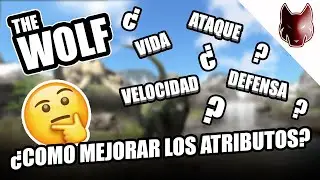 &iquest;C&oacute;mo mejorar los Atributos? &iquest;Vida o Ataque? - The Wolf Gameplay en Espa&ntilde;ol