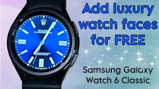 Как добавить роскошные циферблаты на Samsung Galaxy Watch