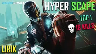 Best Game Play Highlights Top 1 Win 18 Kills | LIRIK | HYPER SCAPE
