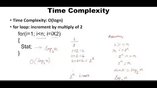 Analyze Code for logarithmic time complexity | For Loop increment by multiply | Time Complexity