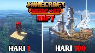 100 Hari Di Minecraft Hardcore Tapi RAFT