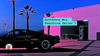 Executive Series 1 | 20 Minutes of Silky Smooth Synthwave Vibes for Night Owls 🦉🌆