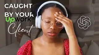 WARNING: Upwork clients can tell that you used ChatGPT, let's change that! #southafricanyoutuber