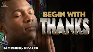 Pray This Simple Prayer To Thank God For Everything | Morning Prayer