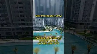 SI&Ecirc;U PHẨM MINI PENTHOSUE WEST GATE 113M2 #angia #westgatebinhchanh