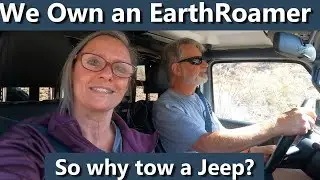 У нас есть EarthRoamer, так почему же мы буксируем Jeep?