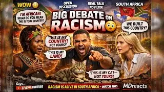 BIG DEBATE ON RACISM| Colored Man Tells a White & African: &ldquo;THIS IS MY COUNTRY, NOT YOURS!&rdquo;|MDreacts