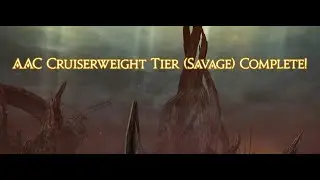 Arcadion Cruiserweight Savage Complete: M8S Cleared! (04/13/2025 Patch 7.2 2.50 GNB MT PoV)