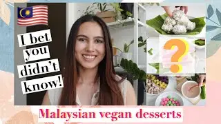 Malaysian Desserts you didn&rsquo;t know were vegan 😱  | Colours of Flavours