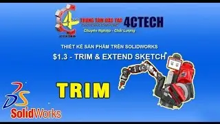 Trim & Extend Sketch in SolidWorks #1.3 | 4CTECH VN