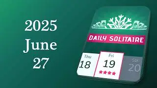 Daily Challenge Solitaire Solution June 27 2025