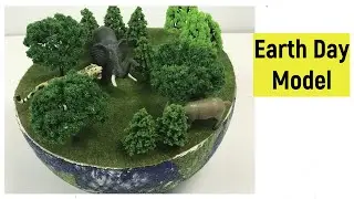 Save Earth, trees and animals model | Earth day model | Environmental awareness model | DIY