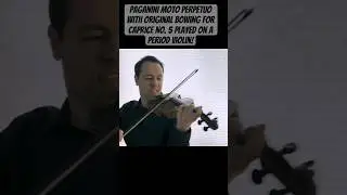 Paganini Moto Perpetuo with original bowing for Caprice No. 5 played on a period violin!