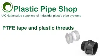 PTFE Tape and Plastic Threads