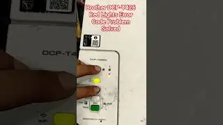 Brother DCP-T426 Red Lights Error Code Problem Solved #brother #service #printersupportsoftware