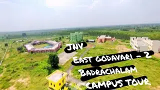 JNV  Eg 2  Badrachalam  CAMPUS TOUR