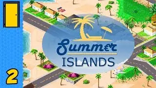 Sun of a Beach | Summer Islands - Part 2 (Early Access)