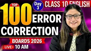 Top 100 Most Imp Error Correction Questions 🔥 Class 10 English Grammar 🔥 CBSE 2026 | Nikita Singh