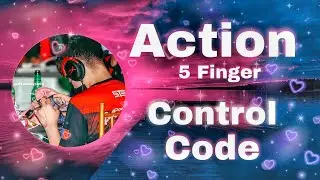 STE Action Control Code | Best 5 Finger Control Code |