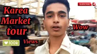 Karea market tour #1millionviews #viralvideos