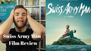 Swiss Army Man - Film Review