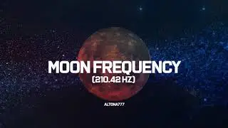 Moon Frequency 210.42 Hz | Lunar Trance | Moon Ambient | Heal & Deblock Feminine Energy | Binaural