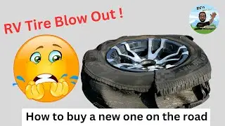 RV Tire Blowout Nightmare: How to Choose the Perfect Replacement