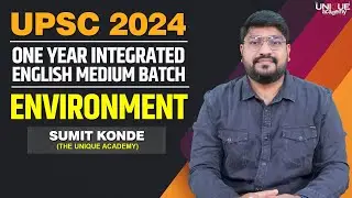 UPSC 2024 | ENVIRONMENT | FREE LECTURE By SUMIT KONDE