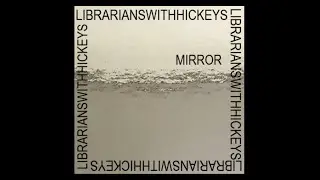 Librarians With Hickeys: Mirror (Official Music Video)