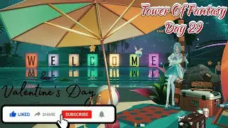 🩵Tower Of Fantasy [❤️&zwj;🩹Happy Valentine Day❤️&zwj;🩹] Gameplay Livestream Day 29 || PS5 4K Version🩵