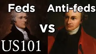 Federalism vs. Anti-Federalism - US 101