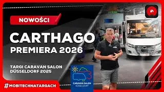 Nowości CARTHAGO na 2026 - Targi Caravan Salon D&uuml;sseldorf