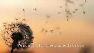 Vergankelijkheidsmeditatie