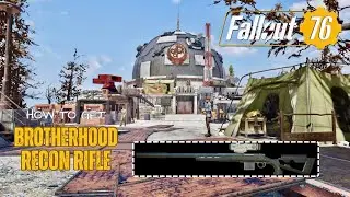 Fallout 76 Guide : How to get Brotherhood Recon Rifle
