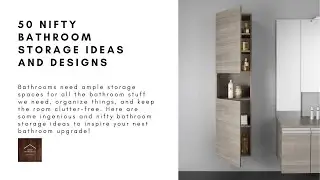 50 Nifty Bathroom Storage Ideas and Designs