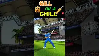 GILL ON A CHILL #gamingchannel #realcricket24 #cricket19 #cricket22 #cricket #subhmangill