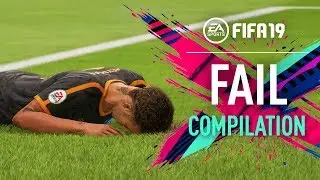 FIFA 19 | FAIL Compilation #03