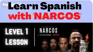 Learn Spanish with NARCOS - Level 1 Step by Step
