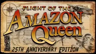 Flight of the Amazon Queen 25th Anniversary Edition - Primeros minutos (HD)