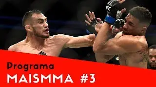 MAISMMA - Programa #3 - Com Werdum e Felipe Alvim