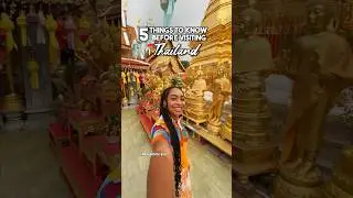 5 Things to Know Before Visiting Thailand | Travel Tips