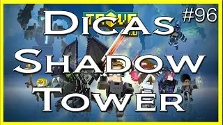 Trove - DICAS SHADOW TOWER - #96 PT-BR