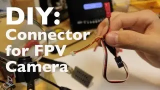 DIY: 1.2 GHz FPV Connector