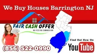 We Buy Houses Barrington NJ &ndash; 856-522-0990 &ndash; Sell My House Fast Barrington NJ
