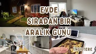 İngiltere’de Evde Çalıştığım Sıradan Bir Gün | Günlük Vlog