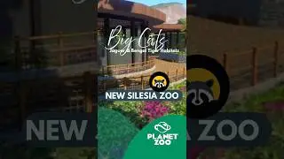 NEW SILESIA ZOO | Planet Zoo | Jaguar & Bengal Tiger Habitats #planetzoo #gamingshorts #shorts